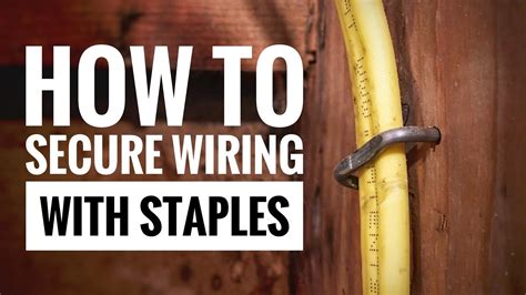 how close to box do you staple electrical wire|how to secure electrical cable.